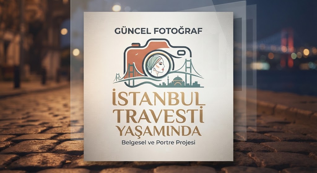 İstanbul Travesti Yaşamında Güncel Fotoğraf Seçimi